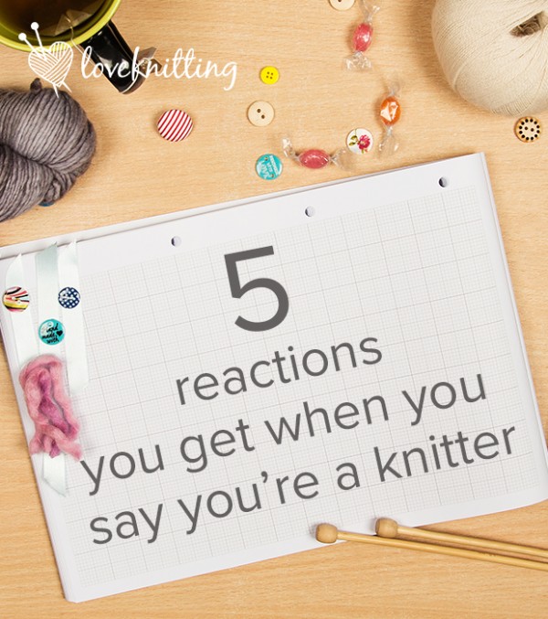 reactions to knitting