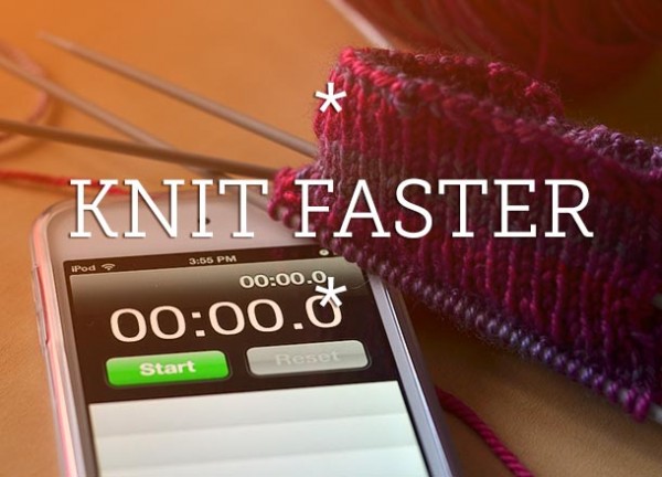 tips for faster knitting