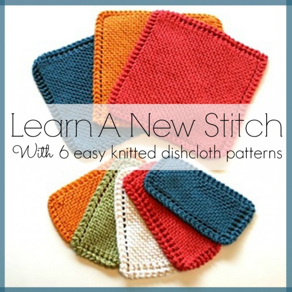 learn a new stitch by knitting a washcloth or dishcloth