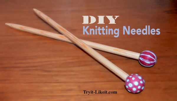 Make your own knitting needles with supplies from the craft store