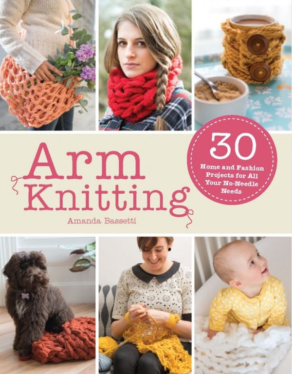 Arm Knitting by Amanda Bassetti review