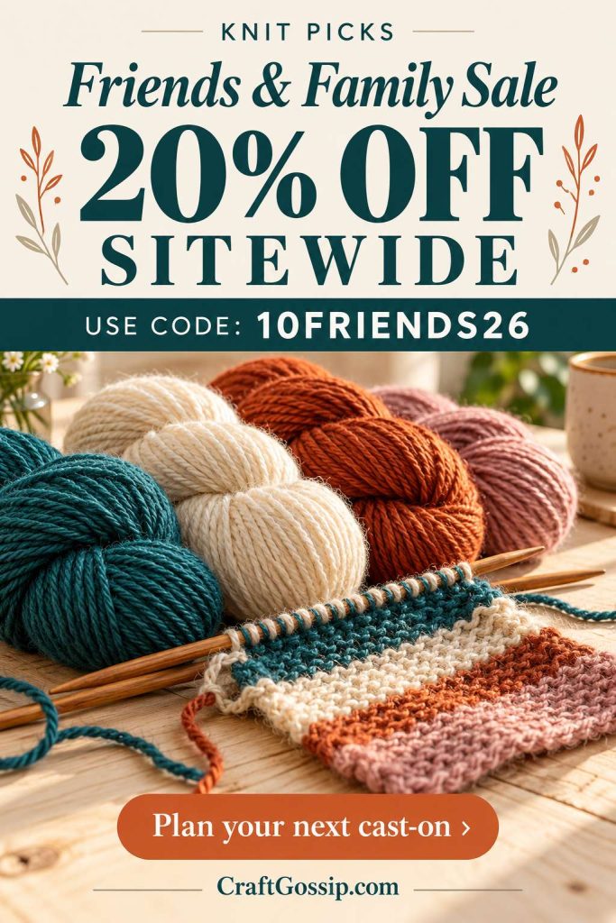 Knit Picks Friends & Family Sale: Save 20% on Your Next Knitting Project
